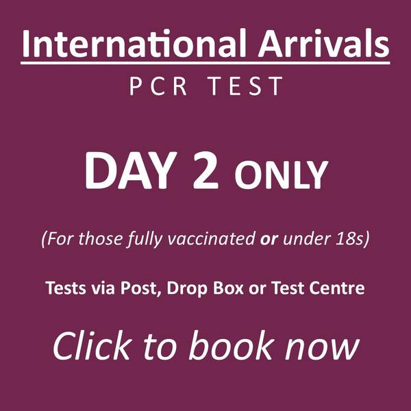 Day 2 Only International Arrivals PCR Test (Mandatory) - Only £54